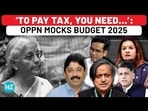 Budget 2025: Opposition Hammers Modi Govt Over Mega Income Tax Relief Budget 2025: Opposition Hammers Modi Govt Over Mega Income Tax Relief